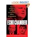 Echo Chamber: Rush Limbaugh and the Conservative Media Establishment