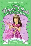 The Tiara Club at Ruby Mansions 5: Princess Lauren and the Diamond Necklace (The Tiara Club)