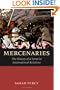 Mercenaries: The History of a Norm in International Relations