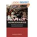 Mercenaries: The History of a Norm in International Relations