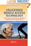 Unlicensed Mobile Access Technology: Protocols, Architectures, Security, Standards and Applications (Wireless Networks and Mobile Communications)