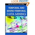 Temporal and Spatio-temporal Data Mining