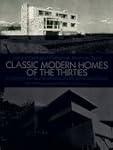 Classic Modern Homes of the Thirties:...