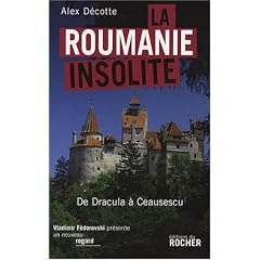 La Roumanie insolite