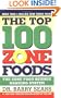 The Top 100 Zone Foods: The Zone Food Science Ranking System