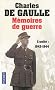 M�moires de guerre : Tome 2, L'unit� 1942-1944