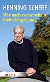 Produkt-Bild: Wer nach vorne schaut, bleibt l&auml;nger jung: Life lessons