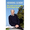 Wer nach vorne schaut, bleibt l�nger jung: Life lessons
