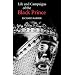 The Life and Campaigns of the Black Prince: from contemporary letters, diaries and chronicles, including Chandos Herald's Life of the Black Prince