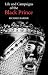 The Life and Campaigns of the Black Prince: from contemporary letters, diaries and chronicles, including Chandos Herald's Life of the Black Prince