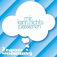Mir Kann Nichts Passieren