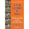 A Few Seconds of Panic: A Sportswriter Plays in the NFL