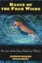 Dance of the Four Winds: Secrets of the Inca Medicine Wheel