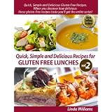 52NutritiousandDeliciousRecipesforGlutenFreeLunches(Quick,SimpleandDeliciousGlutenFreeRecipesVol.2)