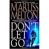 Don't Let Go (Navy SEALs, Book 5)