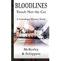 Bloodlines - Touch Not The Cat: A Genealogy Mystery Novel