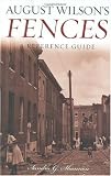 August Wilson's Fences: A Reference Guide (Greenwood Guides to Literature)