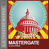 Mastergate (Dramatized) | [Larry Gelbart]