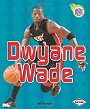 Dwyane Wade (Amazing Athletes)