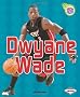Dwyane Wade (Amazing Athletes)