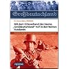 Mit dem Eliteverband des Heeres "Gro�deutschland" tief in den Weiten Russlands