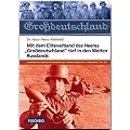 Mit dem Eliteverband des Heeres "Gro�deutschland" tief in den Weiten Russlands