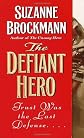 The Defiant Hero