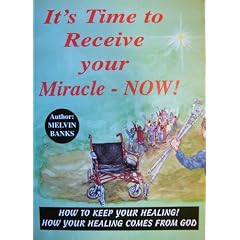 It's Time to Receive your Miracle - Now