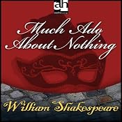 Much Ado About Nothing | [William Shakespeare]