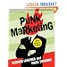 Punk Marketing: Get Off Your Ass and Join the Revolution