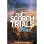 The Scorch Trials (Maze Runner Trilogy (Hardback))
