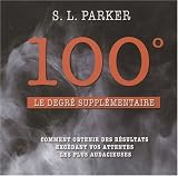 100° : le degré supplémentaire 100° : le degré supplémentaire