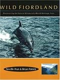 Wild Fiordland: Discovering the Natural History of a World Heritage Area