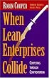 When Lean Enterprises Collide: Competing Through Confrontation