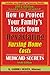 How to Protect Your Family's Assets from Devastating Nursing Home Costs: Medicaid Secrets