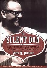 The Silent Don: The Criminal Underworld of Santo Trafficante Jr.