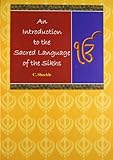 An introduction to the sacred language of the Sikhs