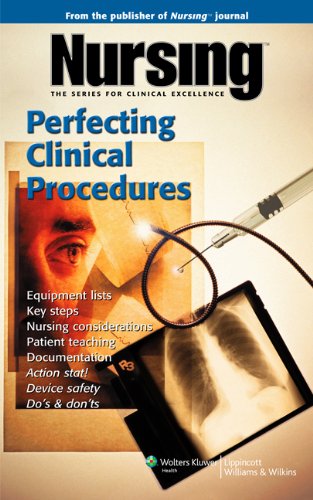 Nursing: Perfecting Clinical Procedures (Nursing Series (the Series for Clinical Excellence))