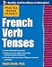Practice Makes Perfect: French Verb Tenses (Practice Makes Perfect)