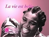 La vie est BELLE (Life is Rosy)
