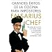 Grandes �xitos de la cocina para impostores: Recetas de cocina con latas, botes y congelados para cocinar como un verdadero c (Diversas (plaza&janes))