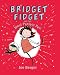 Bridget Fidget and The Most Perfect Pet