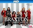 Braxton Family Values [HD]: Braxton Family Values Season 3 [HD]