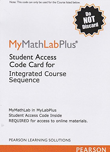 MyMathLab Plus: Student Access Code Card for Intergrated Course Sequence