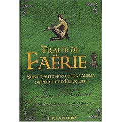 Trait� de Fa�rie : Suivi d'autres recueils fameux de F�erie et d'Elficologie
