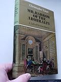 Mr Barrow of the Admiralty : a life of Sir John Barrow, 1764-1848