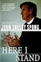 Here I Stand: My Struggle for a Christianity of Integrity, Love, and Equality