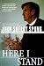 Here I Stand: My Struggle for a Christianity of Integrity, Love, and Equality Image of Here I Stand: My Struggle for a Christianity of Integrity, Love, and Equality