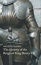 The History of the Reign of King Henry VII (Hesperus Non-Fiction)