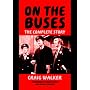 On the Buses: The Complete Story